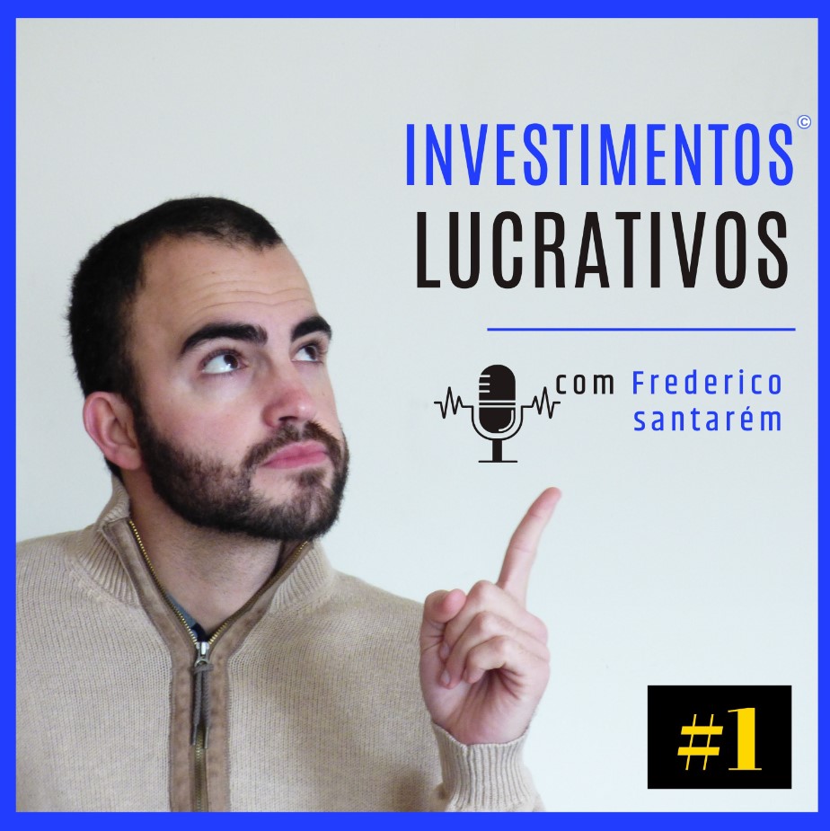 episódio 1 podcast investimentos lucrativos