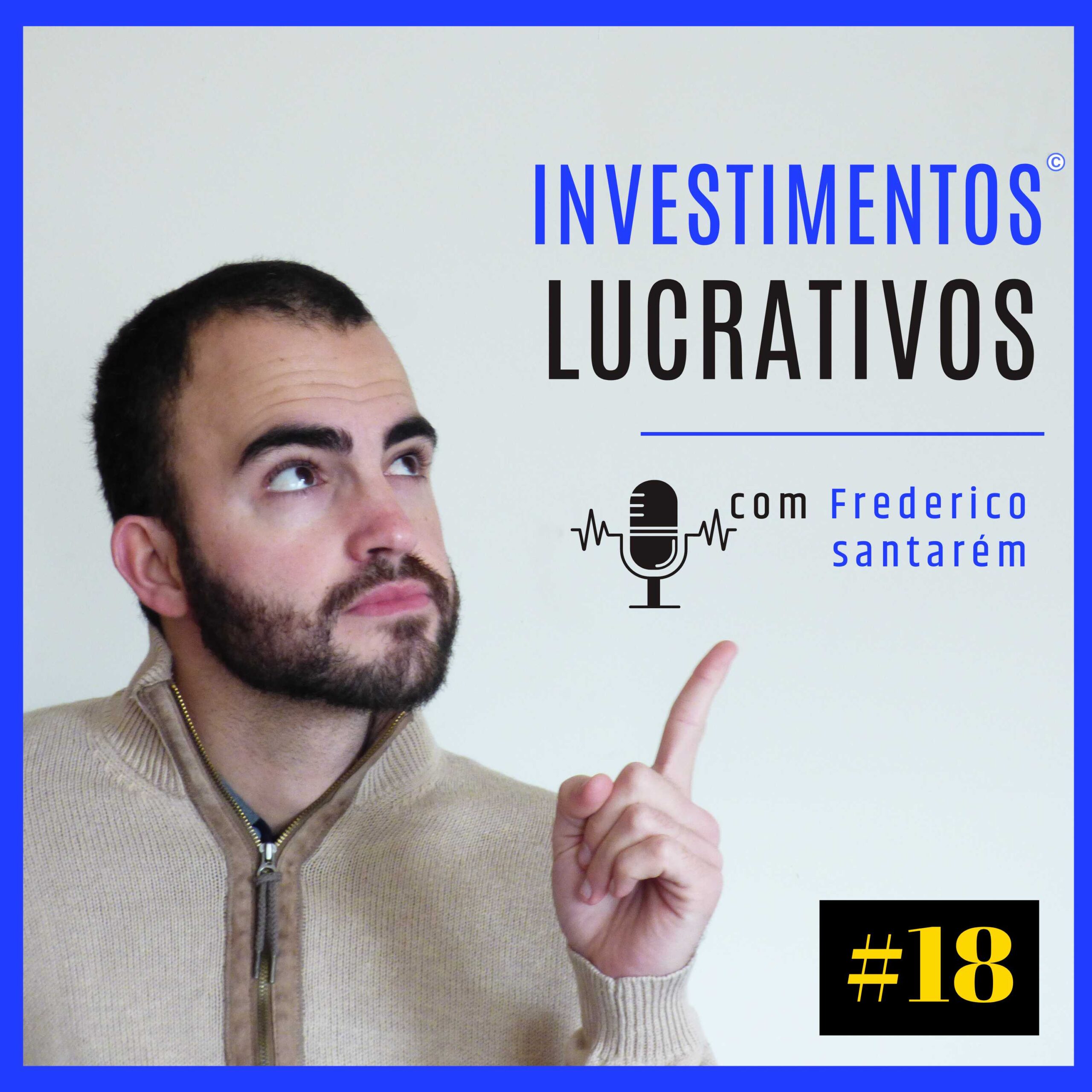 episodio 9 investimentos lucrativos podcast